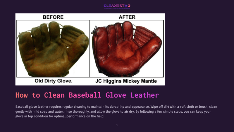 1 How To Clean Baseball Glove Leather Before And After Cleaning A Dirty, Old Baseball Glove To A Shiny, Like-New Jc Higgins Mickey Mantle Glove.