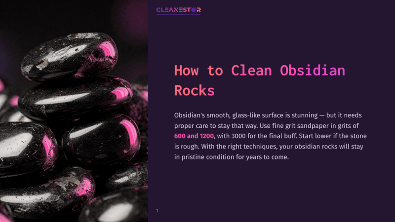 1 How To Clean Obsidian Rocks Close-Up Of Smooth, Dark Obsidian Rocks With Subtle Pinkish-Purple Reflections, Stacked Against A Dark, Textured Background With The Text &Quot;Cleanestor&Quot; And &Quot;How To Clean Obsidian Rocks&Quot;.