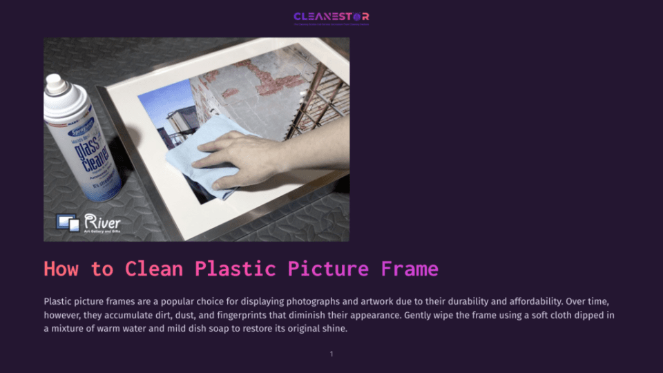 1 How To Clean Plastic Picture Frame Hand Cleaning A Plastic Picture Frame With A Blue Cloth And Glass Cleaner Spray, With The &Quot;River Art Gallery And Gifts&Quot; Logo Visible.