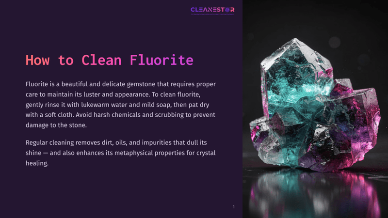 1 How To Clean Fluorite Close-Up Of A Cluster Of Translucent Fluorite Crystals In Shades Of Blue, Green, And Purple, With A Dark, Reflective Background. Text Overlay Reads &Quot;Cleanestor&Quot; And &Quot;How To Clean Fluorite.
