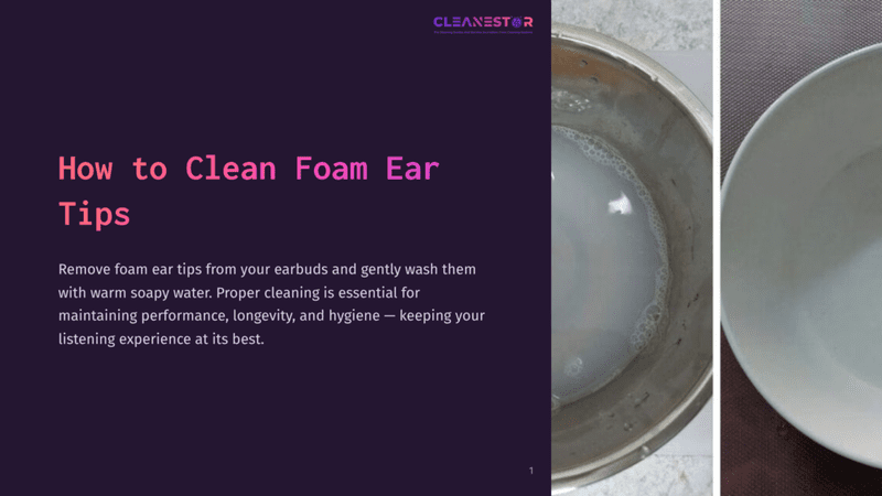 1 How To Clean Foam Ear Tips A Metal Bowl Filled With Soapy Water For Cleaning Foam Ear Tips, With Text Overlay &Quot;How To Clean Foam Ear Tips&Quot; And &Quot;Cleanestor&Quot;.