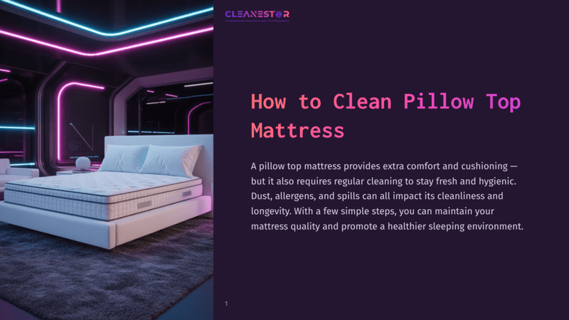 1 How To Clean Pillow Top Mattress A Modern Bedroom With A White Bed And A Pillow Top Mattress, Featuring Neon Pink And Blue Lighting. The Text &Quot;Cleanestor&Quot; And &Quot;How To Clean Pillow Top Mattress&Quot; Are Visible.