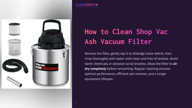 A Cleanestor Shop Vac Ash Vacuum Cleaner With A Stainless Steel Drum Sits Next To Its Filter, Hose, And Nozzle. The Graphic Displays &Quot;How To Clean Shop Vac Ash Vacuum Filter&Quot; In Large Text.