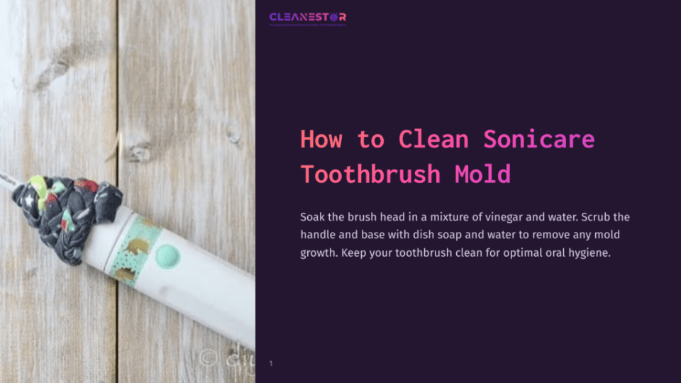 1 How To Clean Sonicare Toothbrush Mold Close-Up Of A White Sonicare Toothbrush Head With A Colorful Fabric Wrap Around Its Base, Resting On A Light Wooden Surface. Text Overlay Reads &Quot;Cleanestor&Quot; And &Quot;How To Clean Sonicare Toothbrush Mold&Quot;.