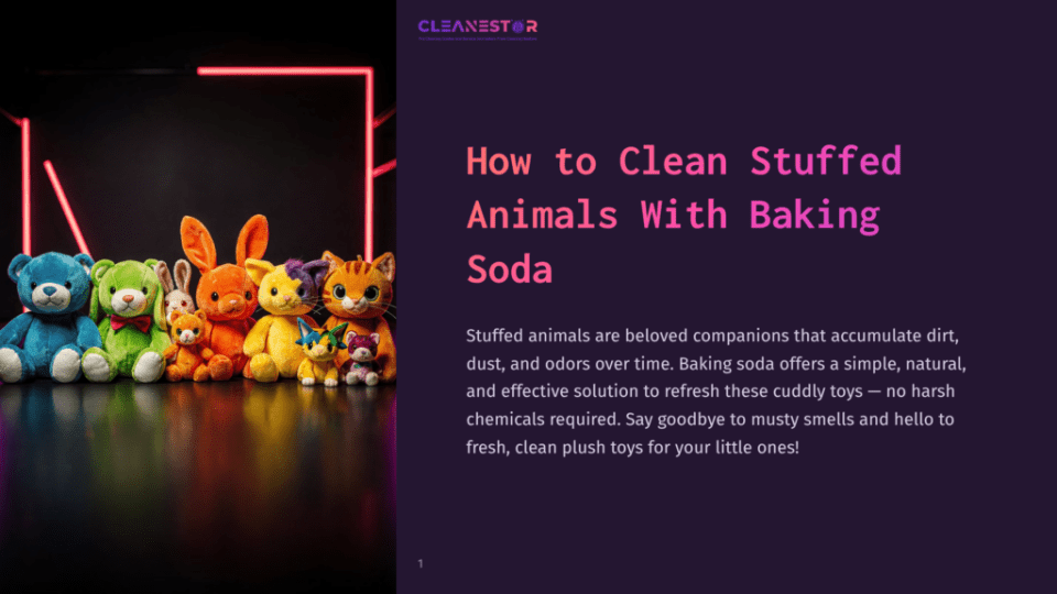 1 How To Clean Stuffed Animals With Baking Soda A Row Of Colorful Plush Stuffed Animals, Including A Blue Bear, Green Bear, Orange Bunny, Yellow Bunny, And A Cat, Sit On A Reflective Dark Surface In Front Of A Glowing Neon Pink Frame. Text Overlay Reads &Quot;Cleanestor&Quot; And &Quot;How To Clean Stuffed Animals With Baking Soda.