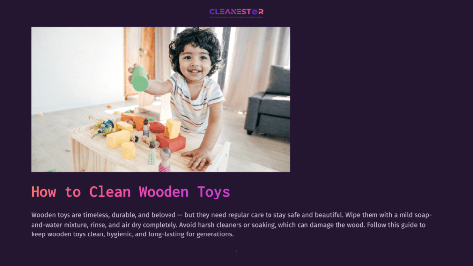 1 How To Clean Wooden Toys A Cheerful Young Girl Holds A Green Building Block While Standing In A Room, With A Wooden Table Of Colorful Toys Behind Her. A Cozy Sofa Is In The Background. The Heading Reads &Quot;How To Clean Wooden Toys.