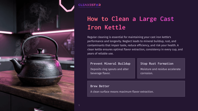 1 How To Clean A Large Cast Iron Kettle A Vintage, Dark Cast Iron Kettle Steams On A Rustic Wooden Surface, With A Blurred, Dimly Lit Kitchen Background Featuring Pink Neon Lights. The Image Is Part Of A &Quot;Cleanestor&Quot; Guide On How To Clean A Large Cast Iron Kettle.