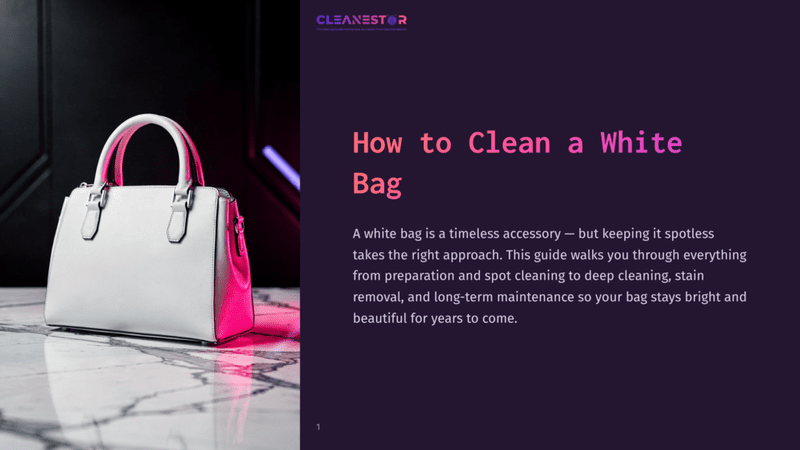 1 How To Clean A White Bag A Clean, White Leather Handbag With Silver Hardware Sits On A Marble Countertop, Illuminated By Pink And Purple Lighting. The Text &Quot;Cleanestor&Quot; And &Quot;How To Clean A White Bag&Quot; Is Visible.
