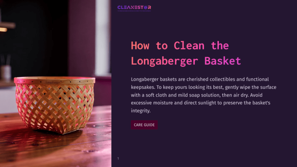 1 How To Clean The Longaberger Basket A Handmade, Woven Longaberger Basket Sits On A Wooden Table, Illuminated By Soft Pink And Purple Light. The Text &Quot;How To Clean The Longaberger Basket&Quot; And &Quot;Cleanestor&Quot; Is Visible On A Dark Background.