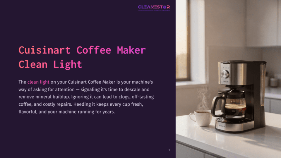 1 Cuisinart Coffee Maker Clean Light A Cuisinart Coffee Maker Brews Coffee, With Steam Rising From A Freshly Poured Cup Next To It On A Kitchen Counter. The Clean Light Indicator Is Visible On The Coffee Maker.