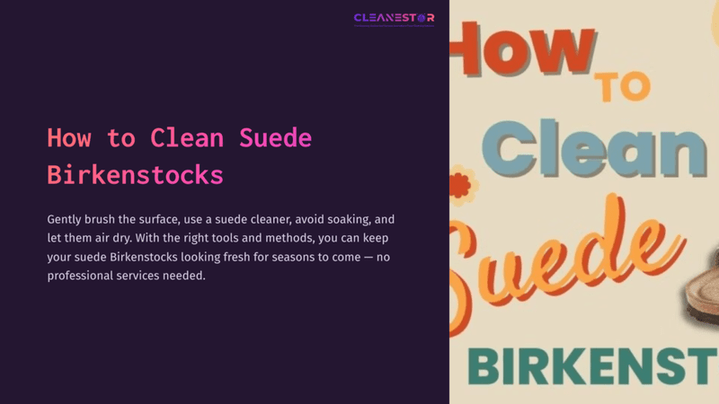 1 How To Clean Suede Birkenstocks 1 Suede Birkenstocks On A Light Background With Bold Text Guiding Suede Cleaning, Featuring Pink Accents And Orange Floral Motifs.