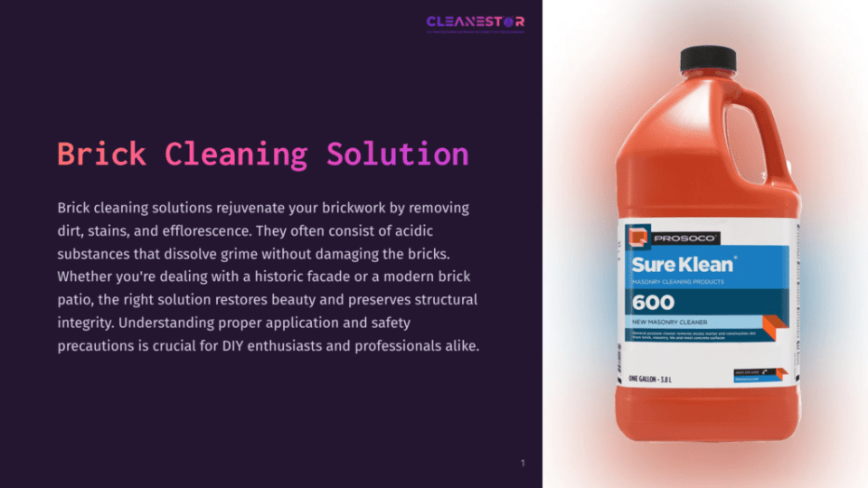 1 Brick Cleaning Solution A Red Jug Of Procoso Sure Klean 600 New Masonry Cleaner Sits Next To Text Describing Brick Cleaning Solutions. The Jug Has A White Label With &Quot;Sure Klean 600&Quot; Prominently Displayed.