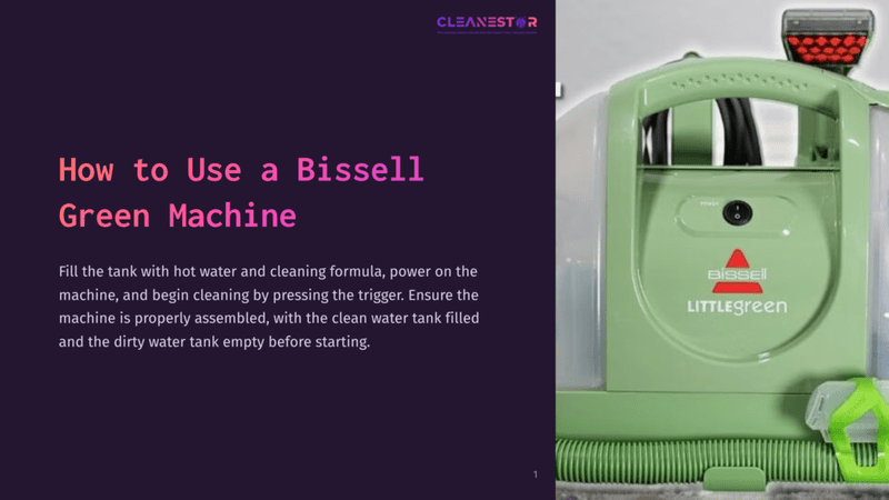 1 How To Use A Bissell Green Machine Green Bissell Little Green Machine With A Clear Tank On A Gray Surface, Featuring A Trigger And Cleaning Formula Instructions Nearby.
