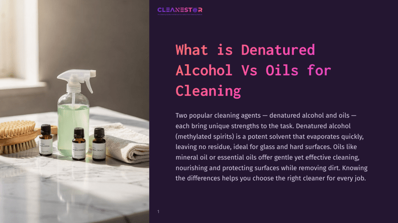 1 What Is Denatured Alcohol Vs Oils For Cleaning A Cleaning Spray Bottle And Three Small Bottles Of Essential Oils Sit On A Marble Surface Next To A Folded White Cloth And A Wooden Brush. The Text &Quot;Cleanestor&Quot; Is Visible At The Top Of The Image.