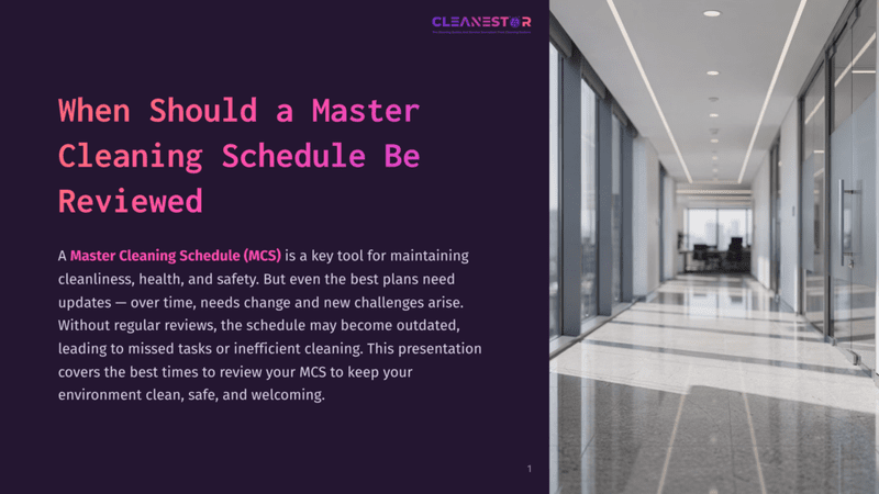1 When Should A Master Cleaning Schedule Be Reviewed Cleanestor Logo At The Top Of A Dark Purple Slide With Text &Quot;When Should A Master Cleaning Schedule Be Reviewed&Quot; And A Bright, Modern Office Hallway With Large Windows And Polished Floors.