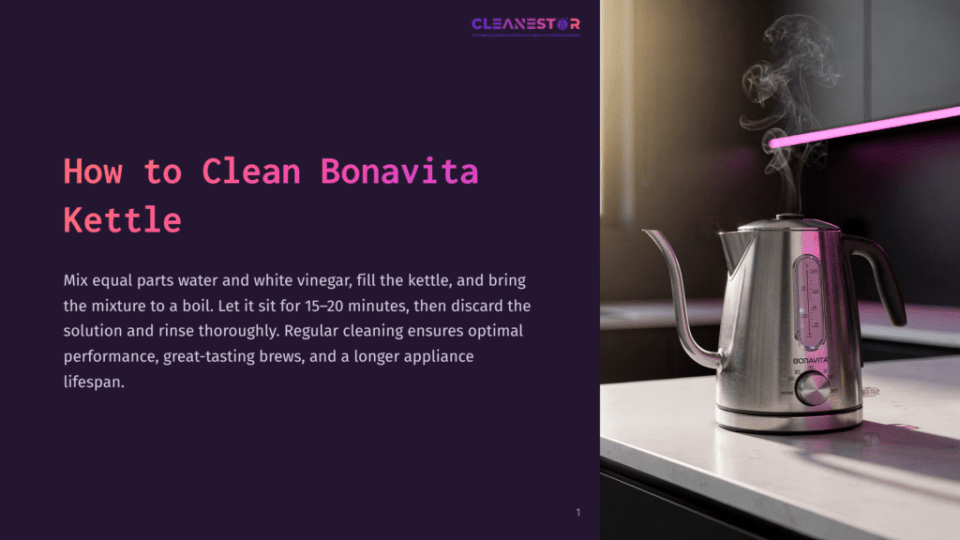 1 How To Clean Bonavita Kettle A Shiny Stainless Steel Bonavita Kettle Sits On A Countertop With Steam Rising, Next To A Pink Neon Light. The Text &Quot;Cleanestor&Quot; Is Visible At The Top.