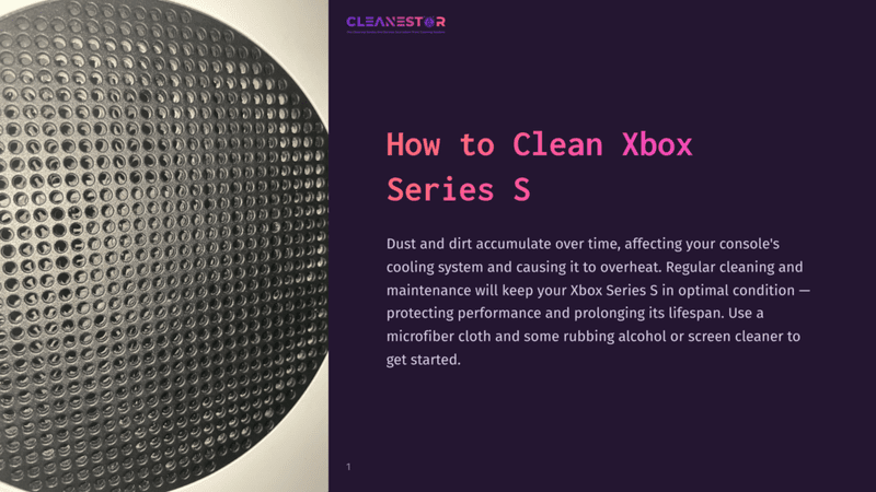 1 How To Clean Xbox Series S Close-Up Of The Perforated Side Panel Of An Xbox Series S Console, With The Text &Quot;Cleanestor&Quot; And &Quot;How To Clean Xbox Series S&Quot; Visible On A Purple Background.