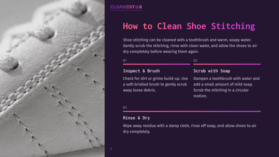1 How To Clean Shoe Stitching Close-Up Of White Shoe Stitching With A Toothbrush And Soap Nearby, Illustrating How To Clean Shoe Stitching. Text Overlay Reads &Quot;How To Clean Shoe Stitching&Quot;.