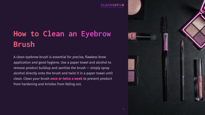 1 How To Clean An Eyebrow Brush Overhead Shot Of A Clean Eyebrow Brush Next To Makeup Products, Including Eyeshadow Palettes And Lipstick, On A Dark Surface. Text Reads &Quot;How To Clean An Eyebrow Brush&Quot;.