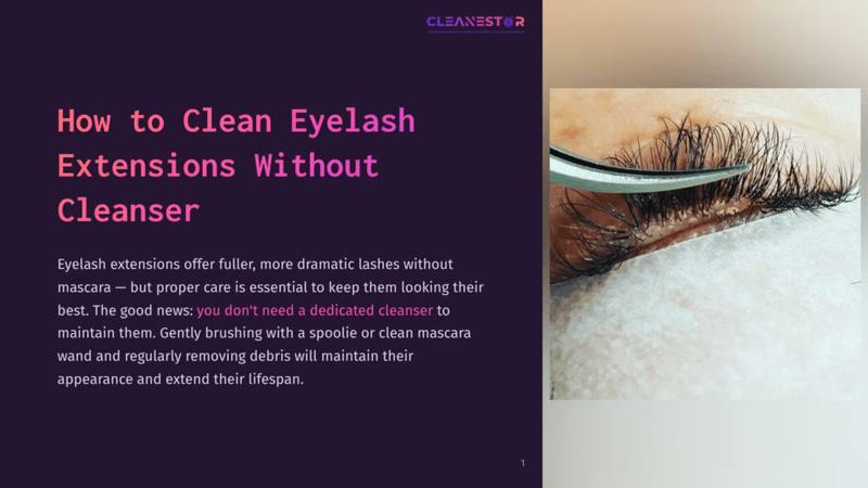 1 How To Clean Eyelash Extensions Without Cleanser Close-Up Of Eyelash Extensions With Debris And Mascara, Being Cleaned With Tweezers And A Spoolie Wand. Text Overlay Reads &Quot;How To Clean Eyelash Extensions Without Cleanser&Quot;.