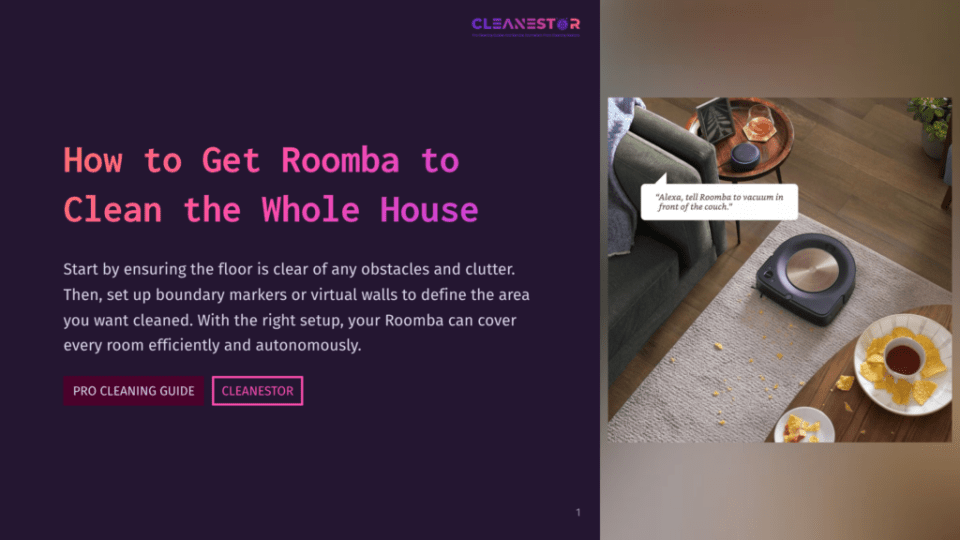 1 How To Get Roomba To Clean The Whole House A Roomba Robot Vacuum Cleans A Carpeted Floor Next To A Couch, With A Spilled Pile Of Chips And Salsa Nearby. The Text &Quot;How To Get Roomba To Clean The Whole House&Quot; Is Displayed On A Dark Background.