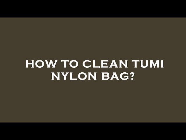 Sddefault How To Clean Tumi Nylon Bag