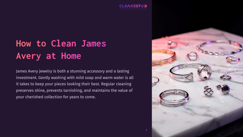1 How To Clean James Avery At Home Close-Up Of James Avery Jewelry, Including Rings And Bracelets, Displayed On A White Marble Surface With Soft Pink And Purple Lighting. The Image Features The Text &Quot;Cleanestar&Quot; At The Top.