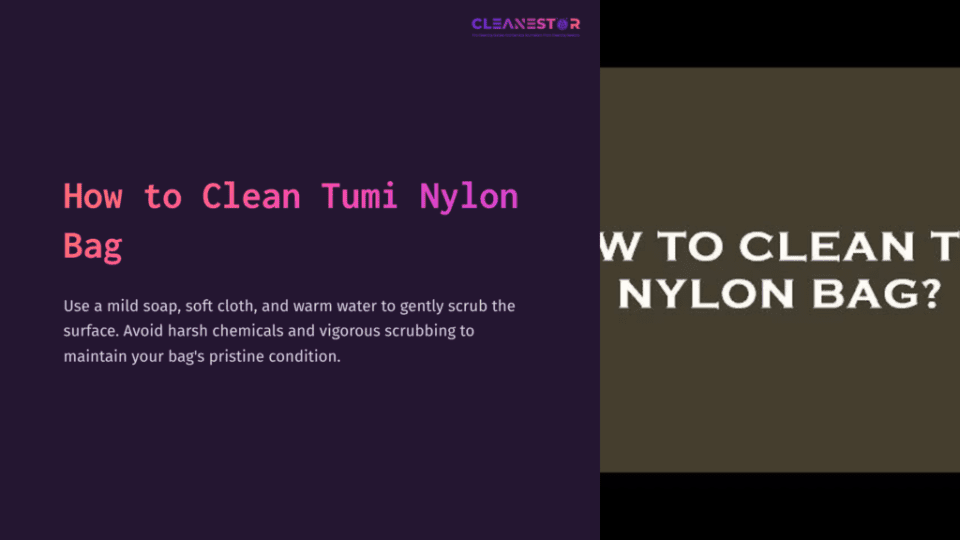 1 How To Clean Tumi Nylon Bag 1 Text On A Dark Background Explains Cleaning A Tumi Nylon Bag, Featuring A Beige Section With Bold White Text.
