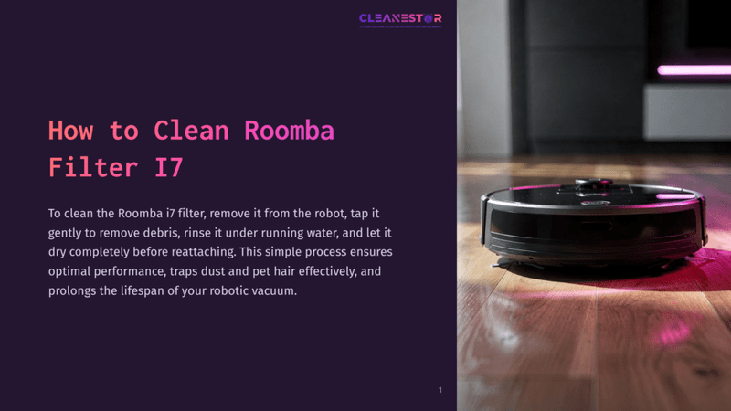 1 How To Clean Roomba Filter I7 A Black Irobot Roomba I7 Robotic Vacuum Cleaner Is Shown On A Shiny Wooden Floor, With A Purple And Pink Light Reflecting From The Side. The Text Overlay Reads &Quot;How To Clean Roomba Filter I7&Quot;.