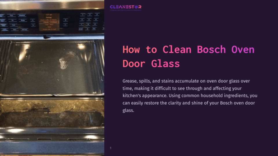 1 How To Clean Bosch Oven Door Glass A Bosch Oven With A Partially Opened Glass Door Showcasing Streaks And Smudges On The Glass Surface, Highlighting The Need For Cleaning.