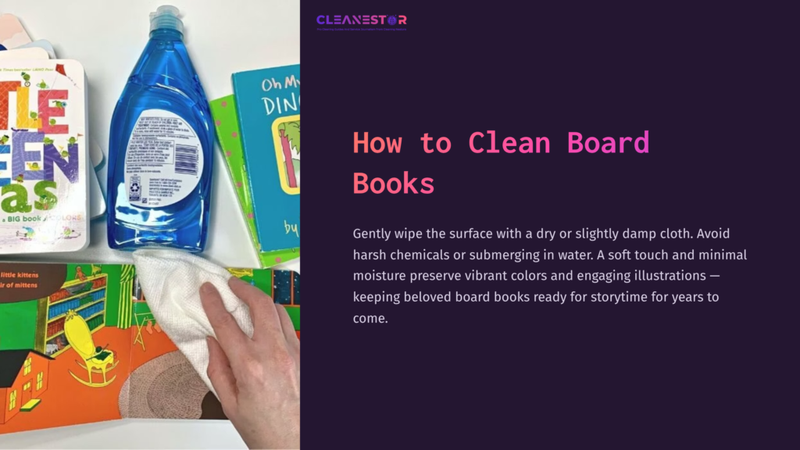 1 How To Clean Board Books A Hand Holds A Cloth Near A Bottle Of Dish Soap And Vibrant Board Books On A Table, Emphasizing A Cleaning Context.