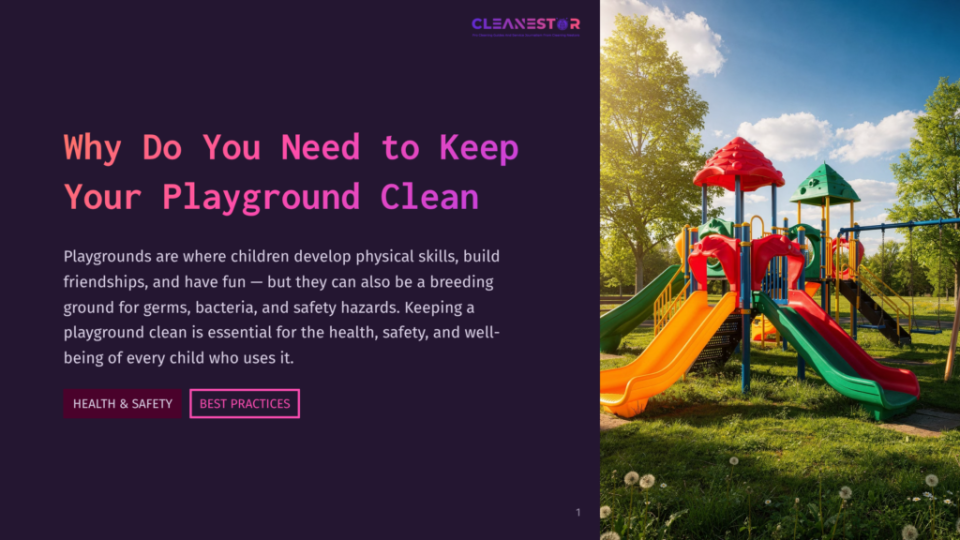 1 Why Do You Need To Keep Your Playground Clean A Vibrant Red And Yellow Playground With Slides And Swings Stands On A Sunny Day, With Green Trees And Grass In The Background. Text Overlays Read &Quot;Cleanestor&Quot; And &Quot;Why Do You Need To Keep Your Playground Clean&Quot;.
