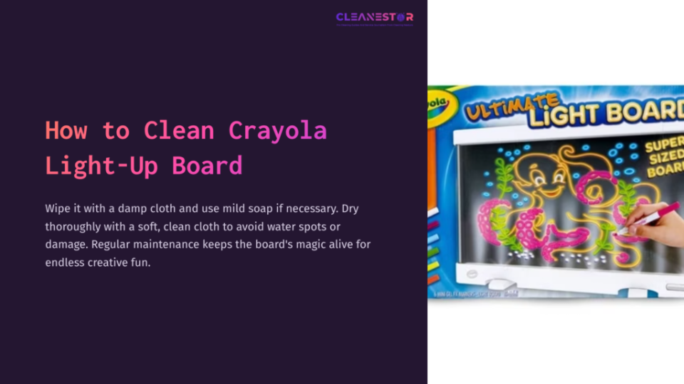 1 How To Clean Crayola Light Up Board Brightly Colored Crayola Light-Up Board With Playful Doodles, Set Against A Dark Purple Background Featuring Cleaning Instructions.